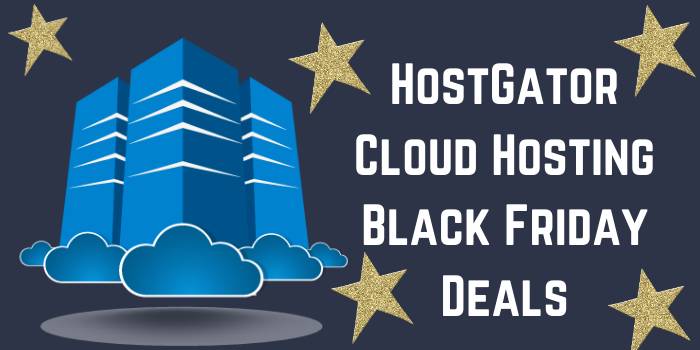 HostGator Cloud Hosting Black Friday Deals