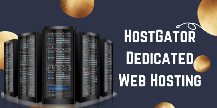 HostGator Dedicated Web Hosting