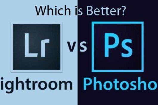 Which is better photoshop or lightroom? - techbuzzpro.com